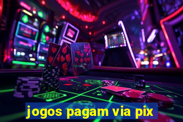 jogos pagam via pix